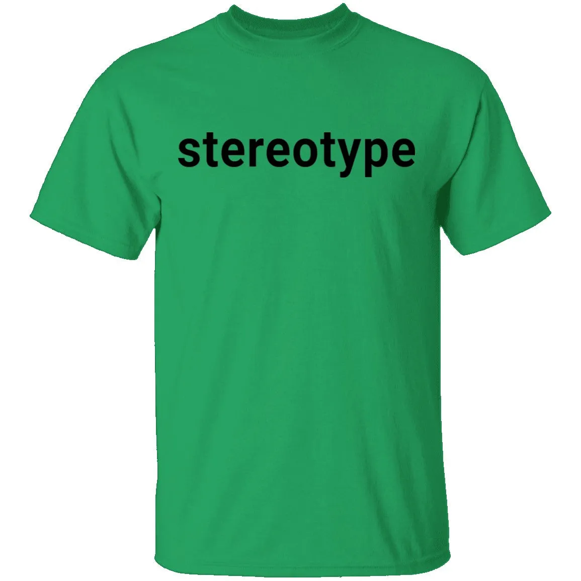 Stereotype T-Shirt