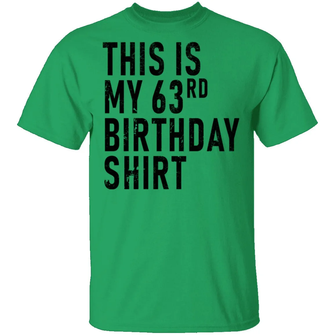 This Is My 63th Birthday Shirt T-Shirt