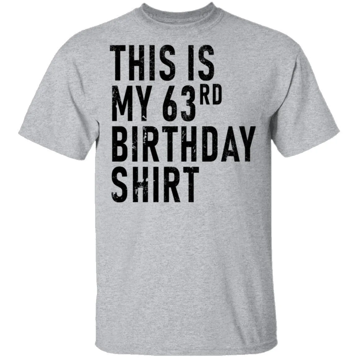 This Is My 63th Birthday Shirt T-Shirt
