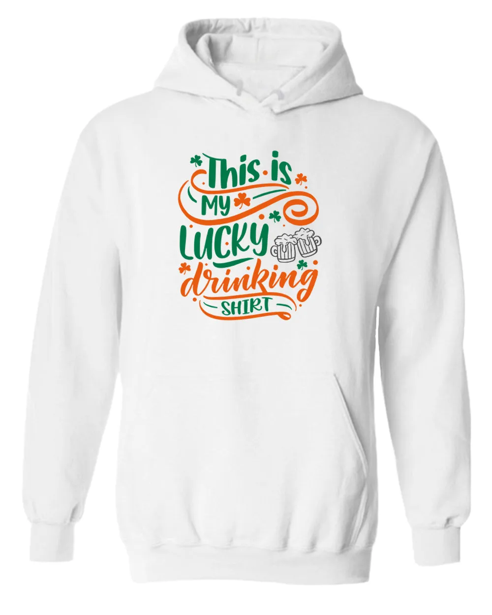 This is my lucky drinking hoodie women st patrick's day hoodie