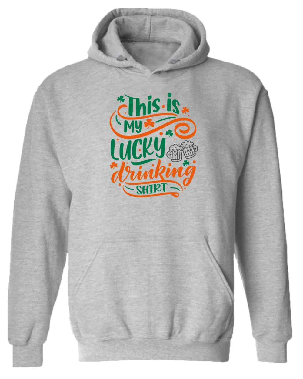 This is my lucky drinking hoodie women st patrick's day hoodie