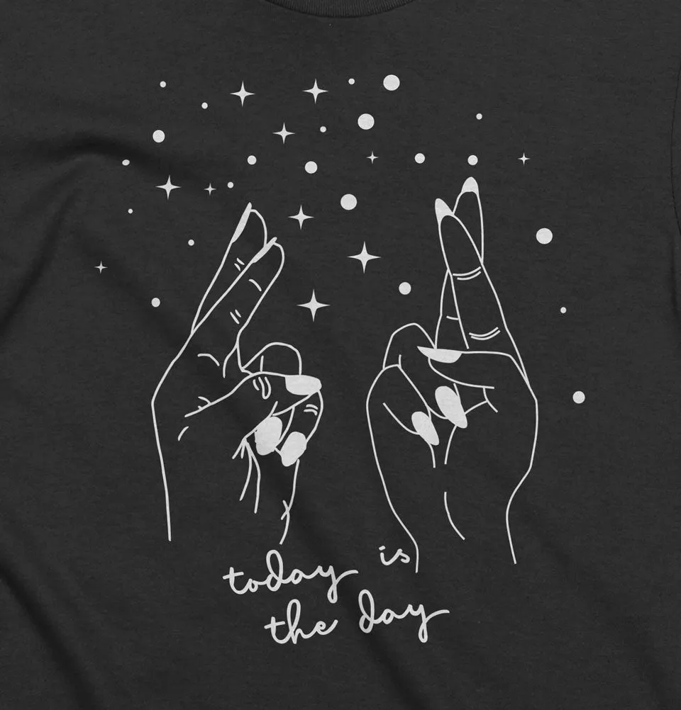 TODAY IS THE DAY Women's Fitted T-shirt