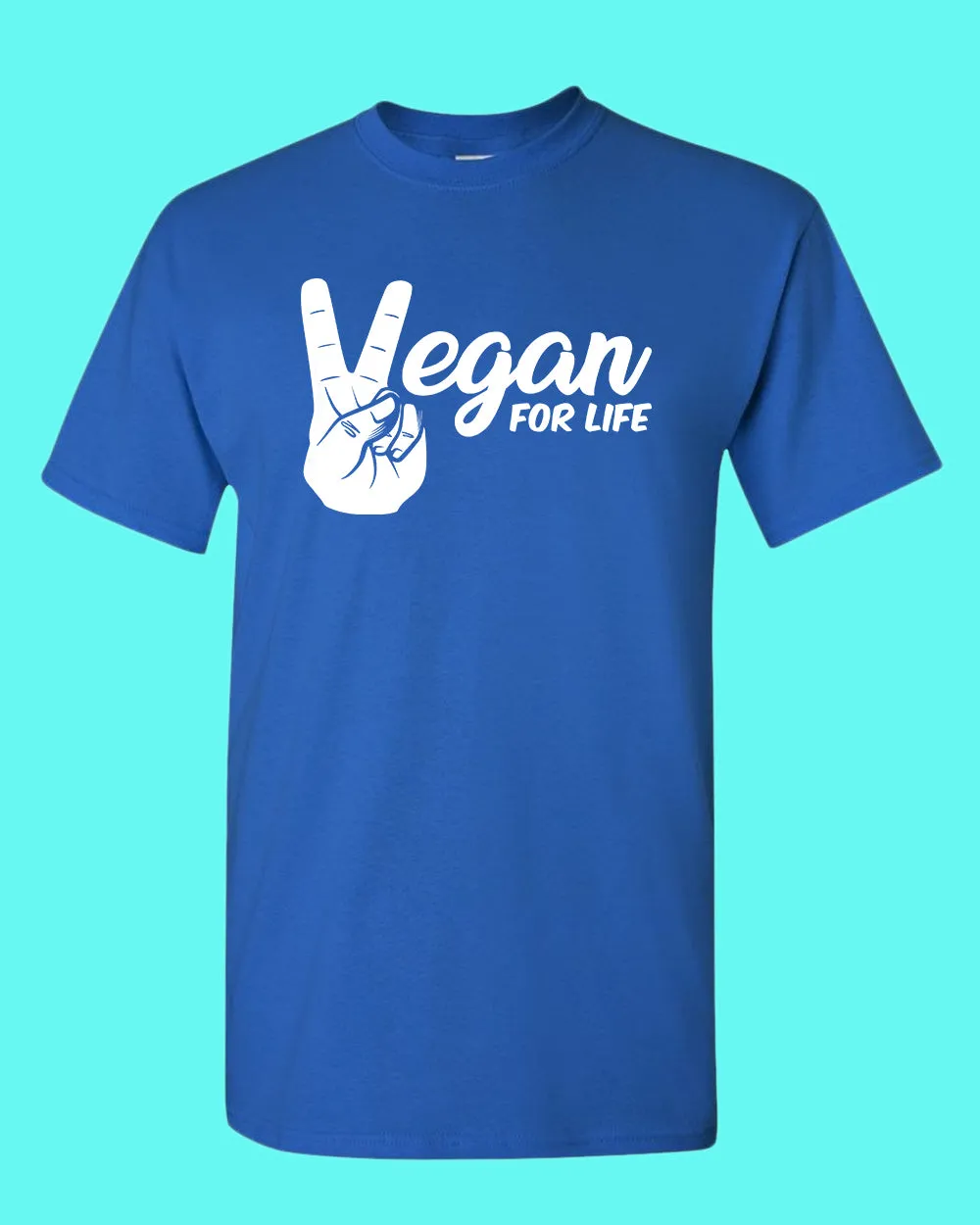 Vegan for Life T-shirt, vegetarian shirt