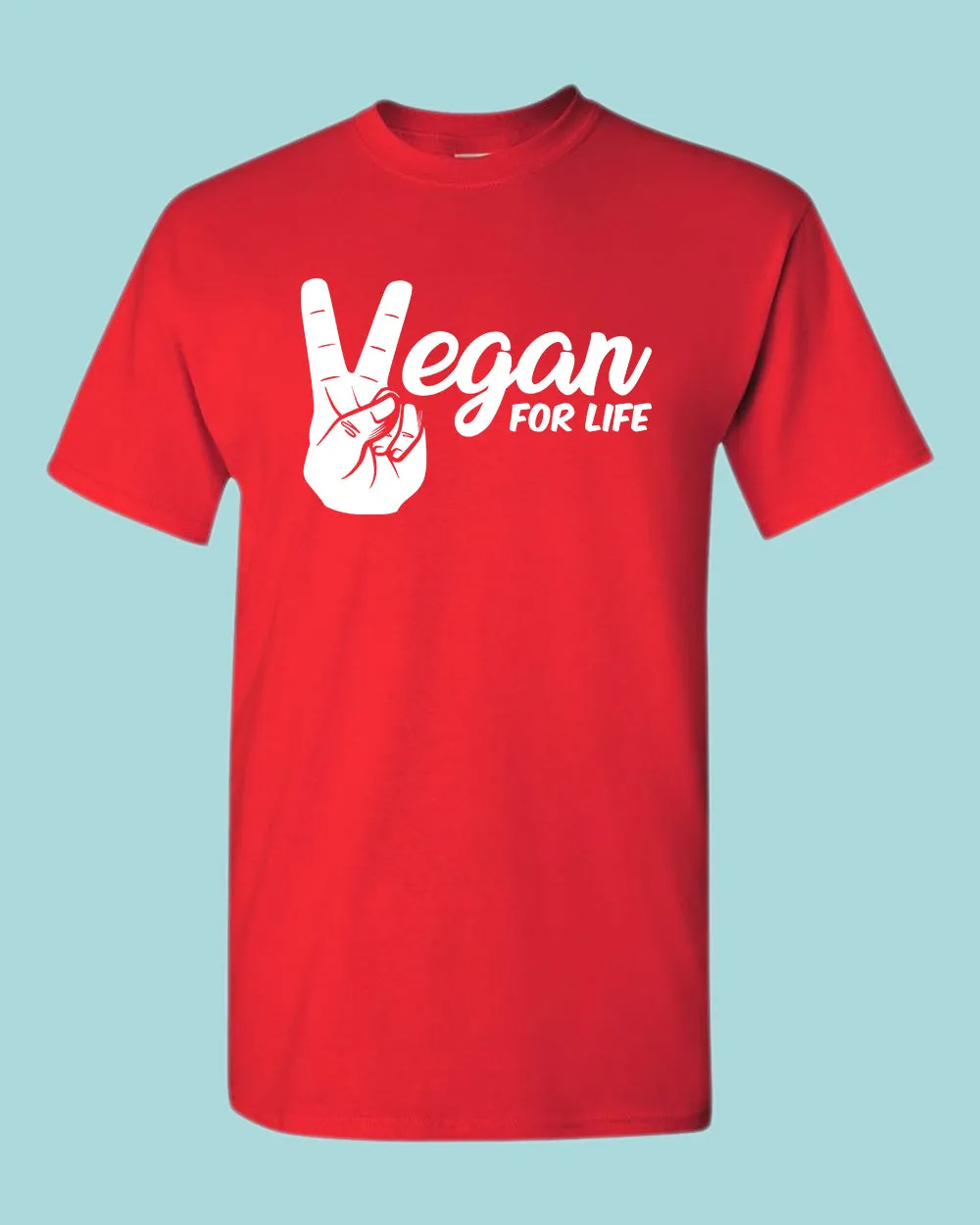 Vegan for Life T-shirt, vegetarian shirt