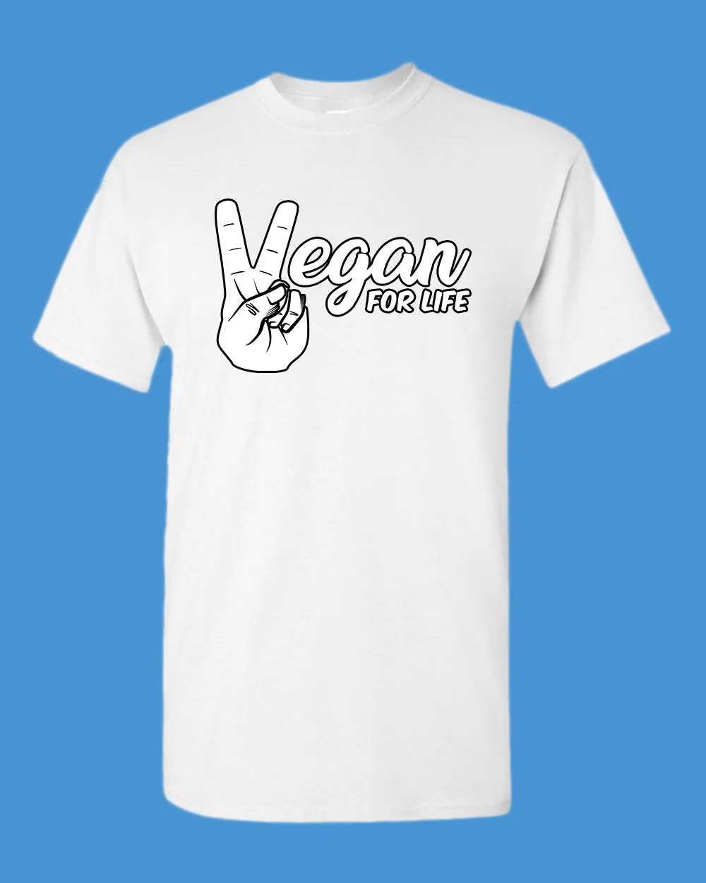Vegan for Life T-shirt, vegetarian shirt