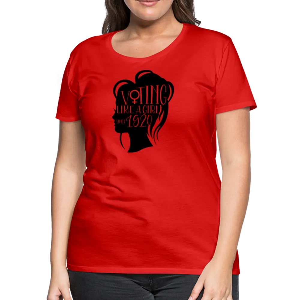 “Voting Like A Girl Since 1920”-Women’s Premium T-Shirt