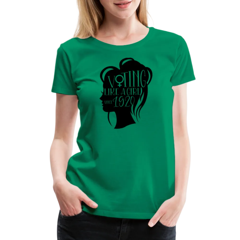 “Voting Like A Girl Since 1920”-Women’s Premium T-Shirt