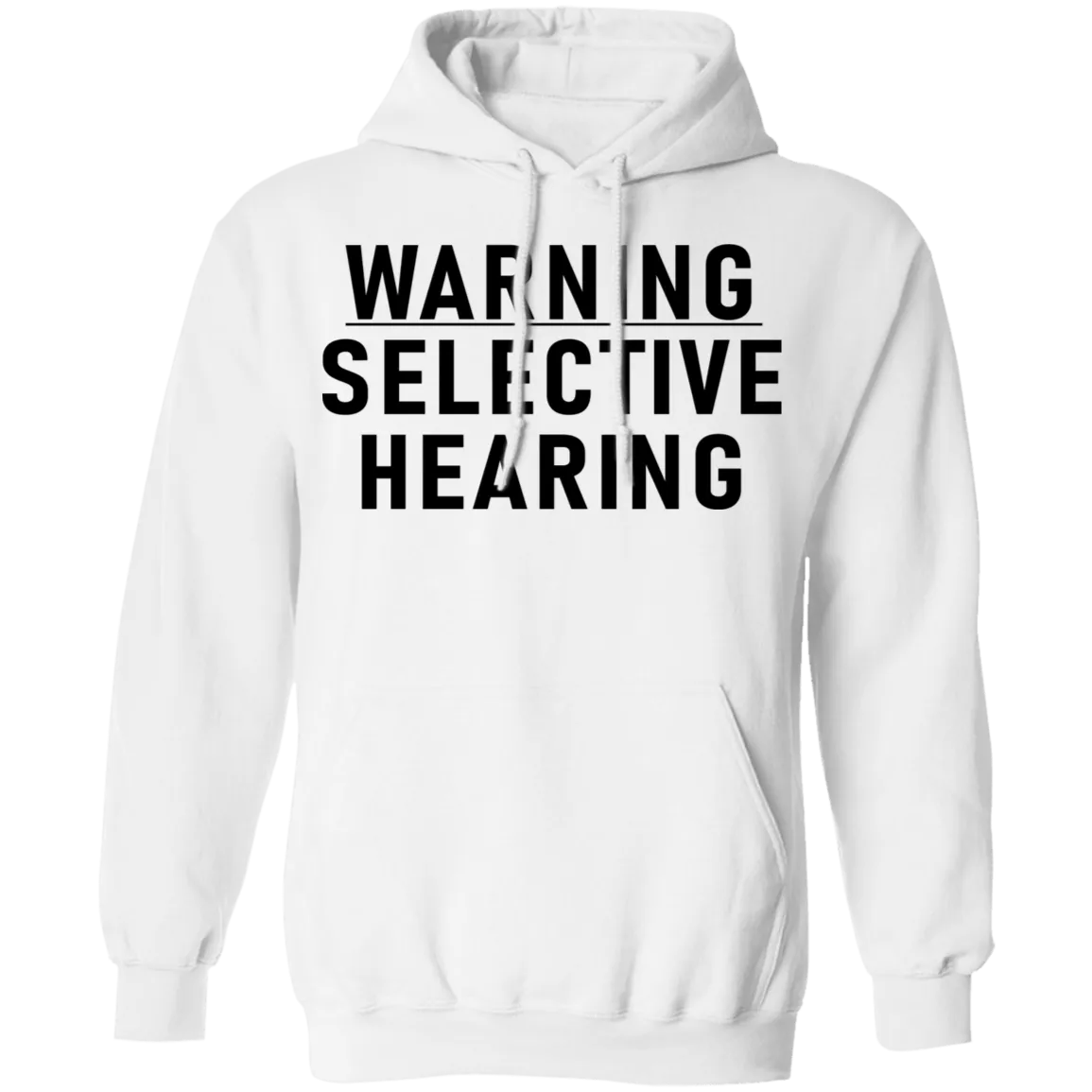 Warning Selective Hearing T-Shirt
