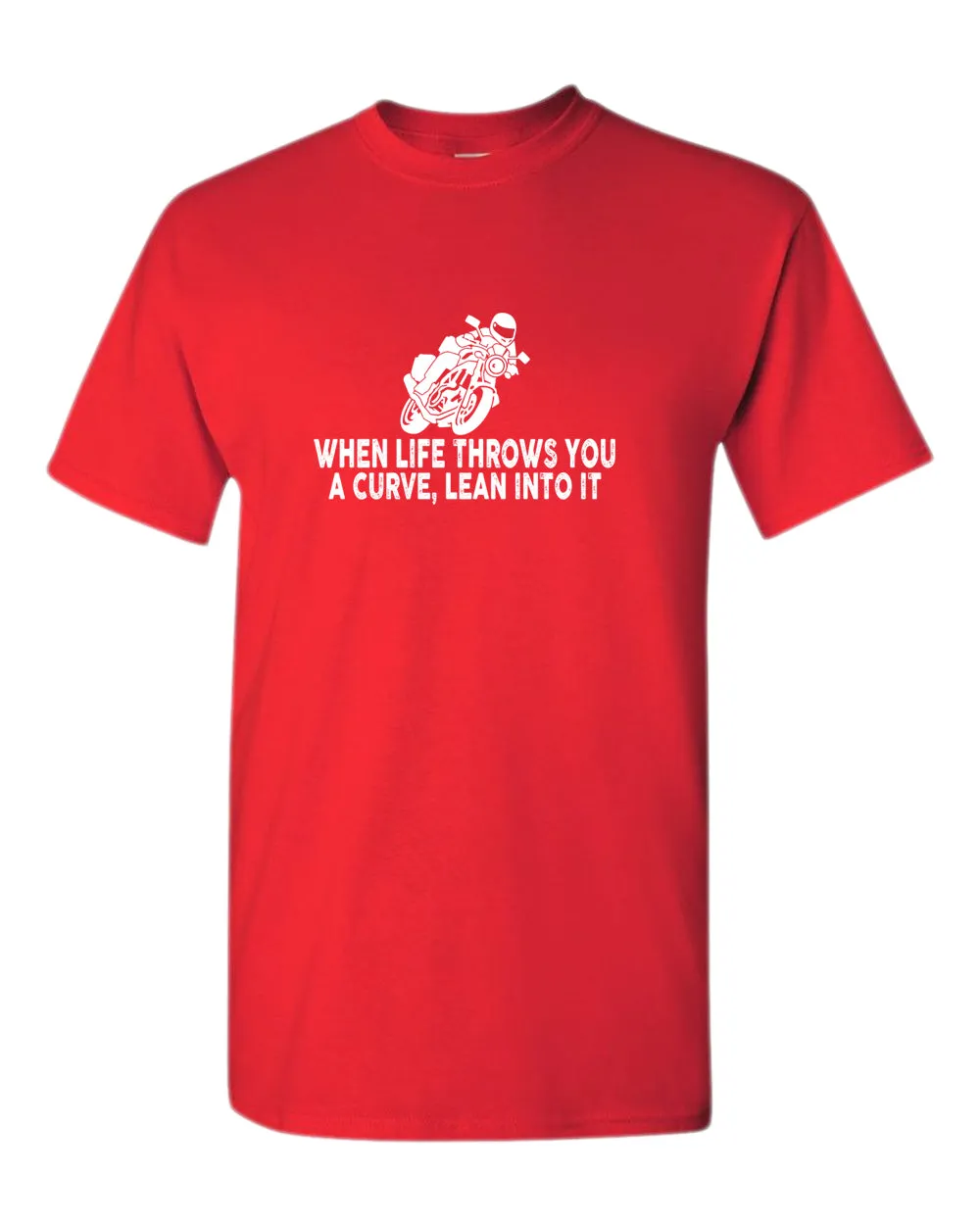 When life throws you a curve, lean into it motorcycle t-shirt