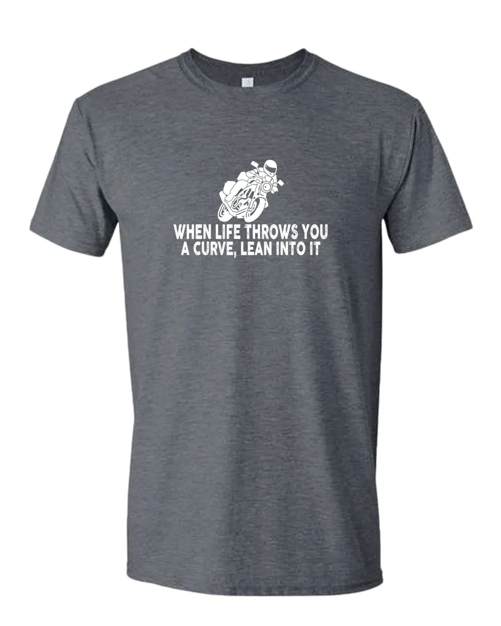 When life throws you a curve, lean into it motorcycle t-shirt