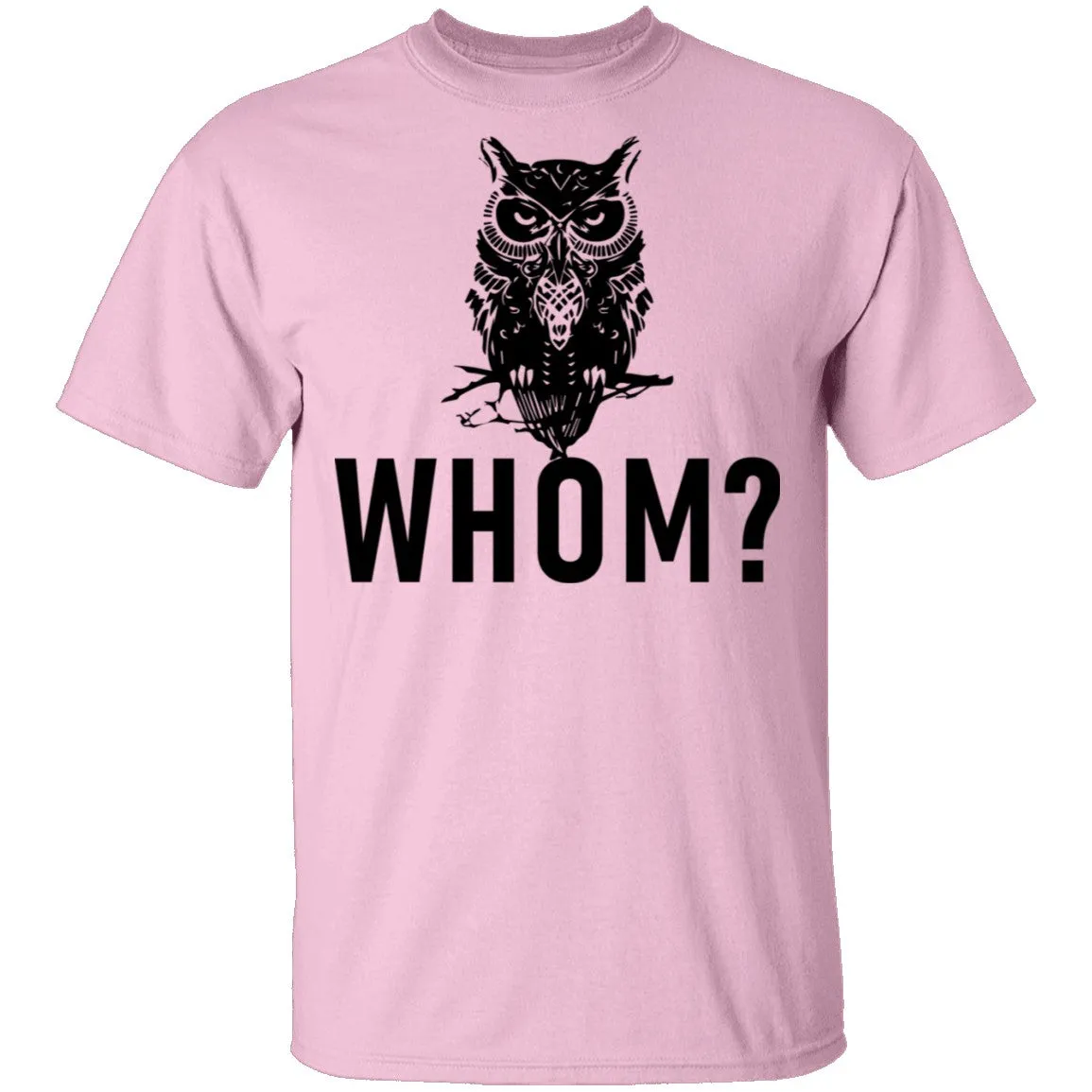 Whom? Owl T-Shirt