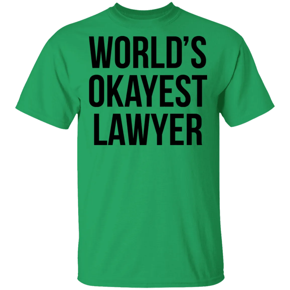 World's Okayest Lawyer T-Shirt