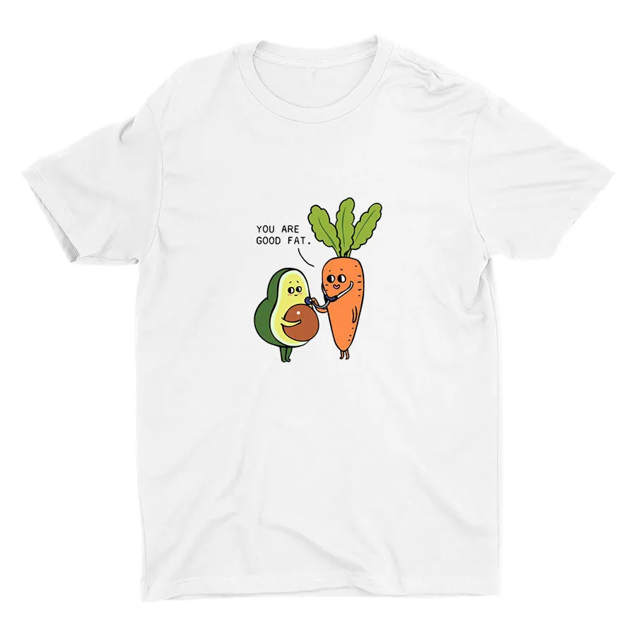 YOU ARE GOOD FAT Cotton Tee
