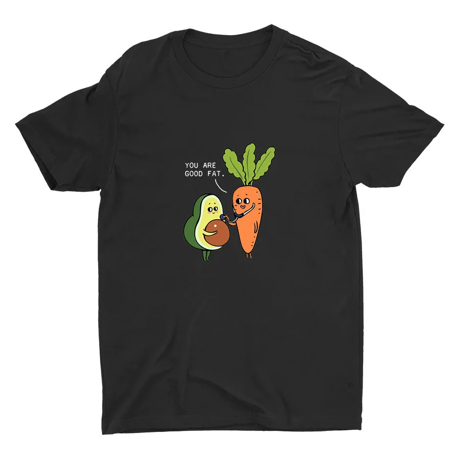 YOU ARE GOOD FAT Cotton Tee